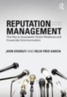 Reputation Management: The Key to Successful Public Relations and Corporate Communications 0415801850 Book Cover