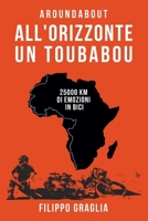 All'orizzonte un toubabou: 25000 km di emozioni in bici B089TRYFRM Book Cover