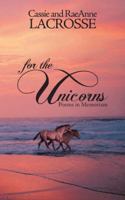 For the Unicorns: Poems in Memoriam 1481740296 Book Cover