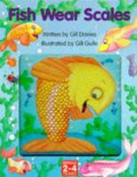 Fish Wear Scales 1858545935 Book Cover