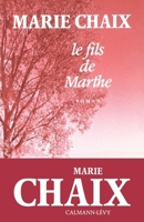 Le Fils de Marthe (Littérature Française) 2702118097 Book Cover
