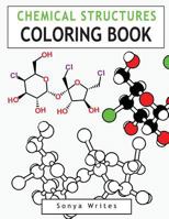 Chemical Structures Coloring Book 1530212944 Book Cover