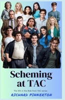 Scheming at TAC B08TS5JQPX Book Cover