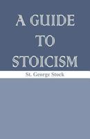 Guide to Stoicism 1505992699 Book Cover