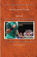 The pillars of victory - Tennis 1447819802 Book Cover
