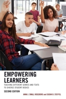 Empowering Learners: Teaching Different Genres and Texts to Diverse Student Bodies 1475873042 Book Cover