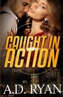 Caught in Action 1987713346 Book Cover