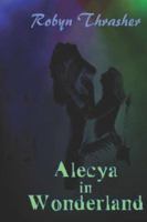 Alecya in Wonderland 1413784399 Book Cover