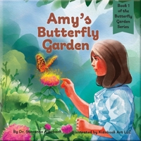Amy's Butterfly Garden: Book 1 of The Butterfly Garden Series B0GFF8TTVB Book Cover