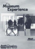 The Museum Experience - West 0495188654 Book Cover