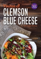 Tastes of Clemson Blue Cheese 1942954581 Book Cover