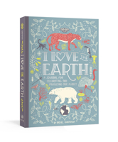 I Love the Earth: A Journal for Celebrating and Protecting Our Planet 0593135032 Book Cover