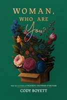 Woman, Who Are You? B0FM464XXS Book Cover