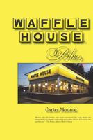 Waffle House Blues 1098736850 Book Cover