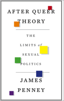 After Queer Theory: The Limits of Sexual Politics 0745333788 Book Cover