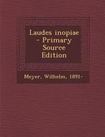 Laudes Inopiae: Dissertatio Inauguralis (Classic Reprint) 1287675972 Book Cover