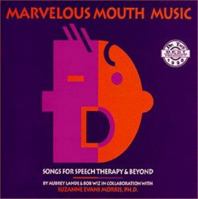 Marvelous Mouth Music (Audio CD & Booklet) (Sensory Processing) 1893601048 Book Cover