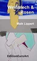 Weißblech & Rosen 1326205226 Book Cover