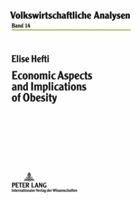 Economic Aspects and Implications of Obesity 3631593384 Book Cover