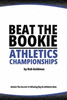 Beat the Bookie - Athletics Championships: Master the Art of Beating the Odds B0C5P5SHWZ Book Cover