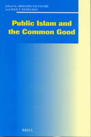 Public Islam and the Common Good 9004156224 Book Cover