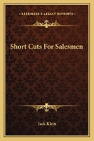 Short Cuts For Salesmen 1432515527 Book Cover