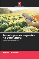 Tecnologias emergentes na agricultura (Portuguese Edition) 6202471085 Book Cover