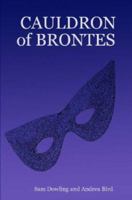 CAULDRON of BRONTES 1847537286 Book Cover