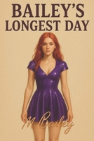 Bailey's Longest Day B0FTSRL339 Book Cover