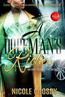 A Dopeman's Riches: Money Rules the World 1981287078 Book Cover