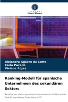 Ranking-Modell für spanische Unternehmen des sekundären Sektors: Rangliste der besten spanischen Unternehmen im Hinblick auf die Ziele für nachhaltige Entwicklung 4.5.11 6204083023 Book Cover