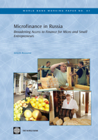 Microfinance in Russia: Broadening Access to Finance for Micro- and Small Entrepreneurs (World Bank Working Papers) 0821363867 Book Cover