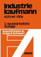 Industriekaufmann: Repetitorium in Frage Und Antwort 3663020215 Book Cover