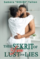 Thee Sekrit of Love, Lust and Lies B08VYD6S5F Book Cover