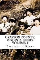 Grayson County, Virginia Deeds: Volume 4: 1818-1824 1546779787 Book Cover