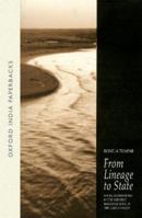 From Lineage to State: Social Formations in the Mid-first Millennium B.C.in the Ganga Valley 0195626753 Book Cover