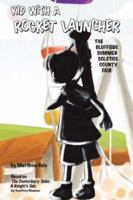 Kid With A Rocket Launcher 1430320249 Book Cover