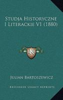 Studja Historyczne I Literackie V1 (1880) 1166779203 Book Cover