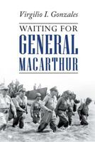 Waiting for General MacArthur 1635248515 Book Cover