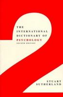 The International Dictionary of Psychology, Revised Edition 0824525094 Book Cover