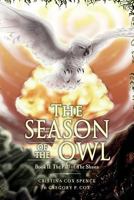 The Season of the Owl: Book II: The Fall of The Shunn 1545058105 Book Cover