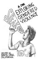 Speak Out!: A Zine Exploring Gendered Violence 1621064131 Book Cover