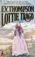 Lottie Trago (The Retallick Saga) 0751524816 Book Cover