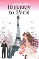 Runaway to Paris: A Holiday Rom-Com B09RCK5W6X Book Cover