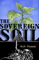 The Sovereign Soil 0985961309 Book Cover