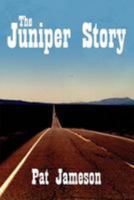 The Juniper Story 1480901628 Book Cover