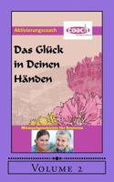 Das Gl�ck in deinen H�nden: Mitmachgeschichte f�r Senioren 1500228419 Book Cover