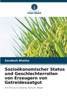 Sozioökonomischer Status und Geschlechterrollen von Erzeugern von Getreidesaatgut (German Edition) 6209042554 Book Cover