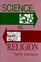 Science Versus Religion 0879755938 Book Cover