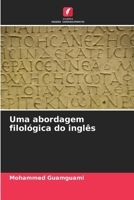 Uma abordagem filológica do inglês (Portuguese Edition) 6208334349 Book Cover